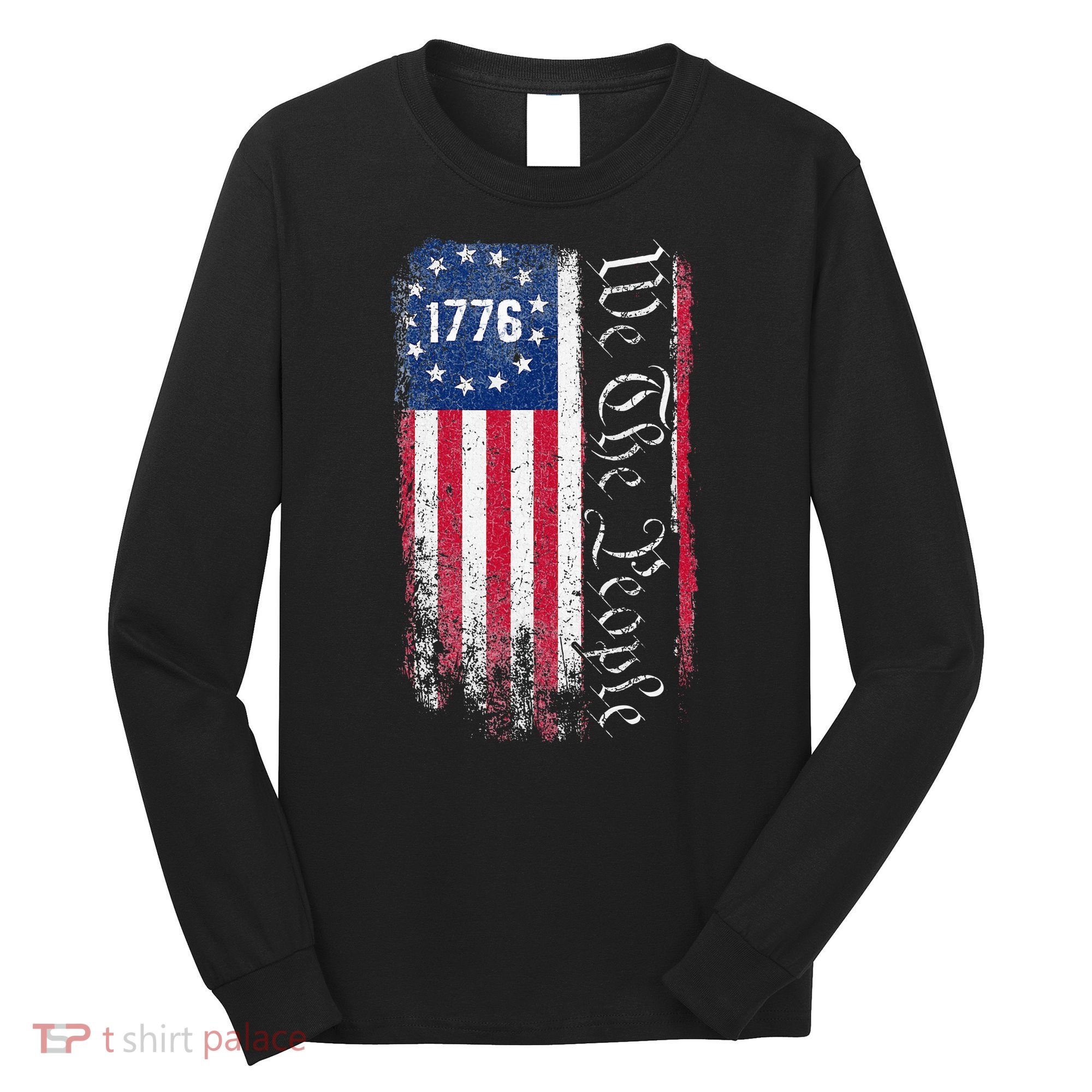 1776 We The People Betsy Ross American Flag Long Sleeve Shirt