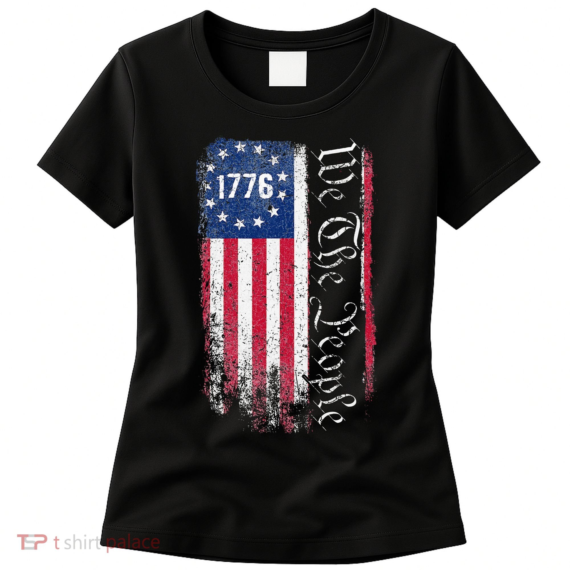 1776 We The People Betsy Ross American Flag Women's T-Shirt