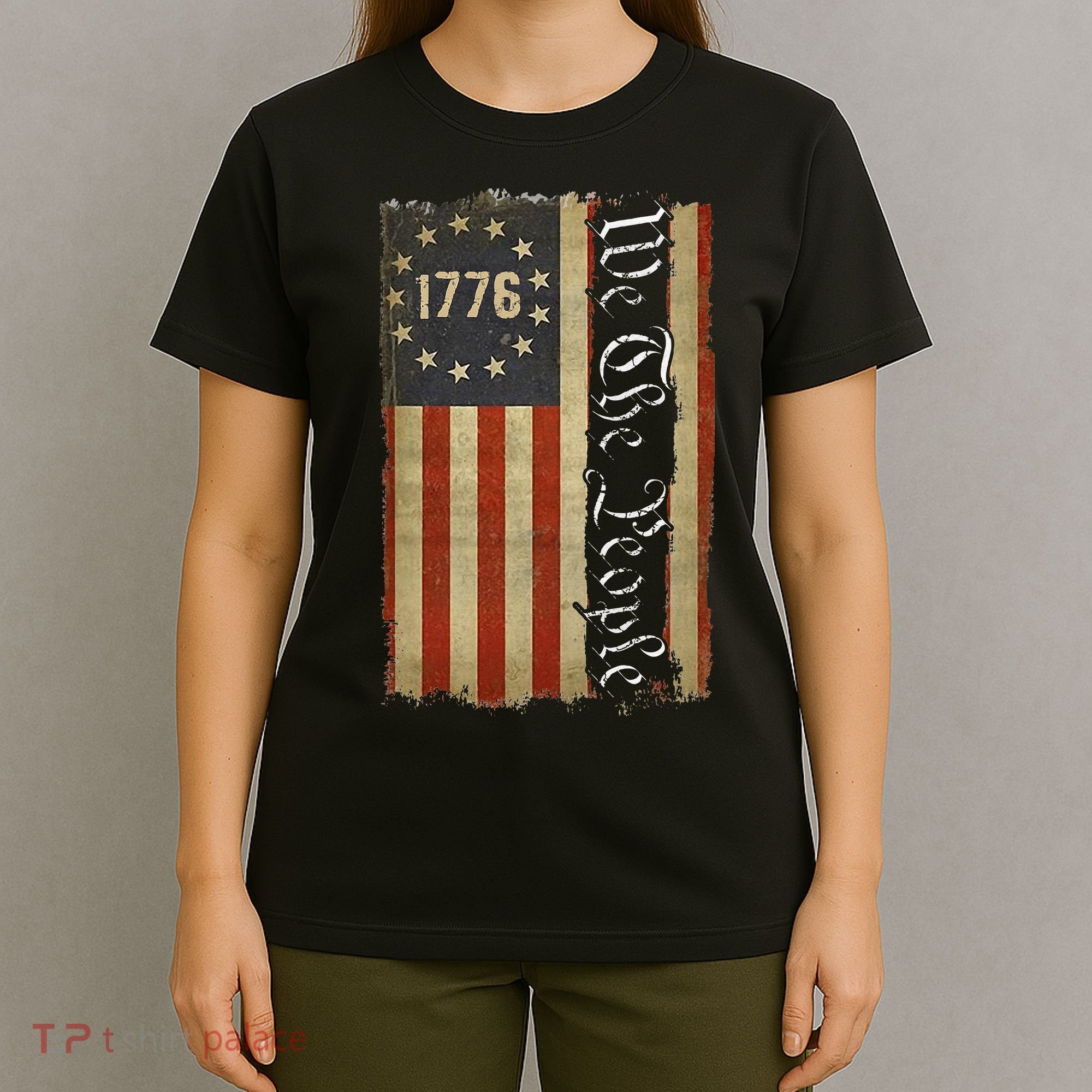 1776 We the People Betsy Ross 4th Of July American Flag T-Shirt