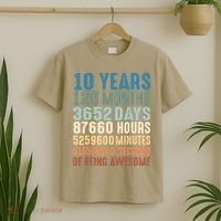 10 Years 120 Months 3652 Days 87660 Hours 5249600 Minutes 315576000 Seconds Of B T-Shirt thumb 2