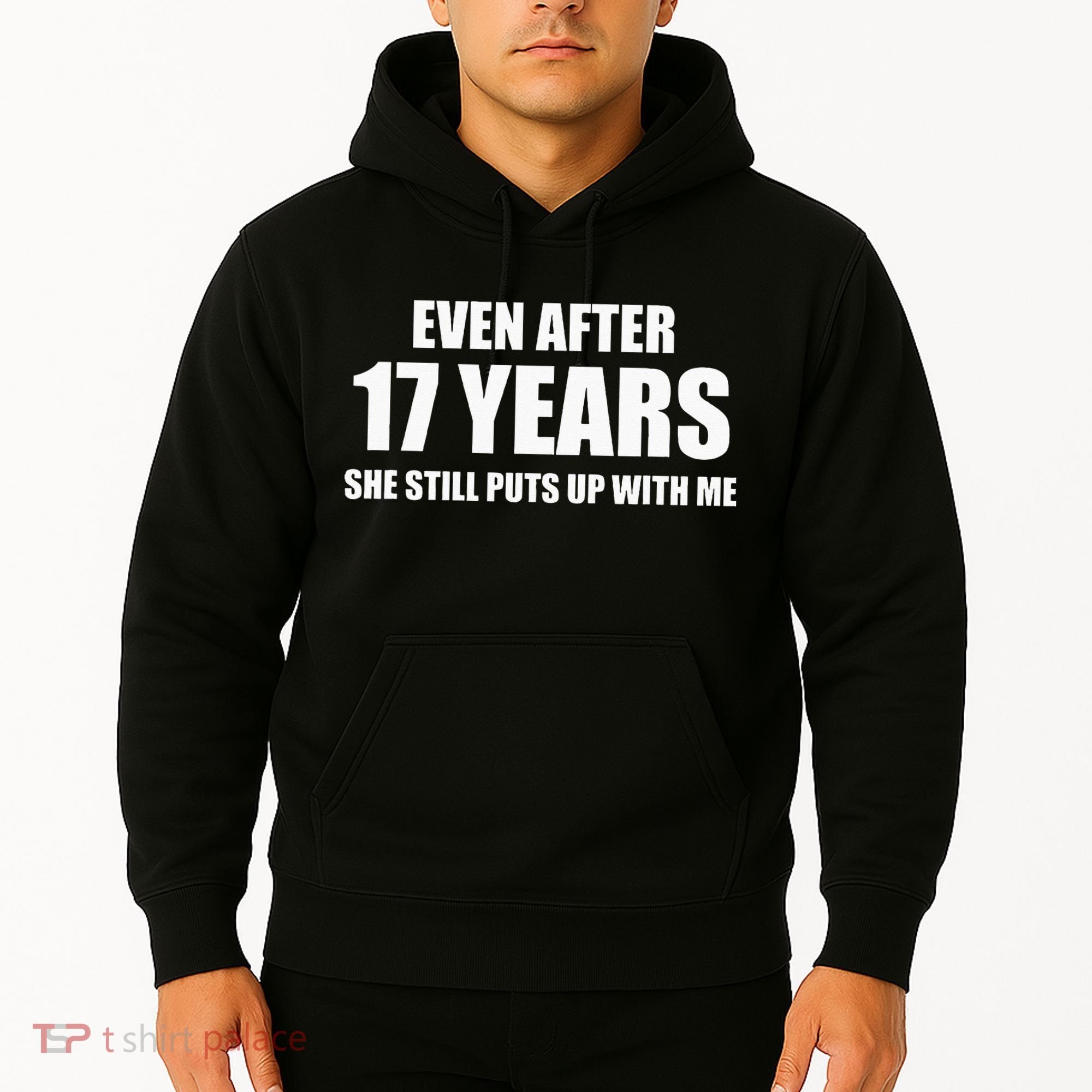 17 Year Anniversary Funny Relationship Gifts For Him Hoodie