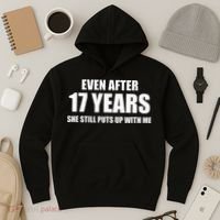 17 Year Anniversary Funny Relationship Gifts For Him Hoodie thumb 3