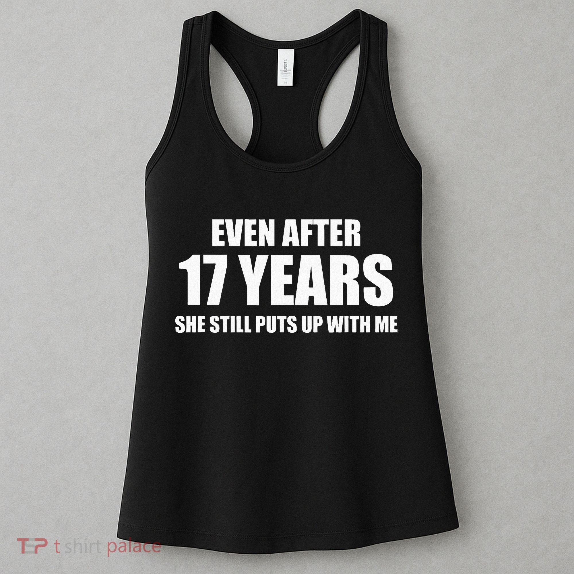 17 Year Anniversary Funny Relationship Gifts For Him Women's Tank Top