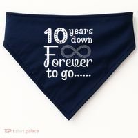 10 Years Down Forever To Go Cute 10th Wedding Anniversary USA-Made Doggie Bandana thumb 0