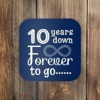 10 Years Down Forever To Go Cute 10th Wedding Anniversary Coaster thumb 0
