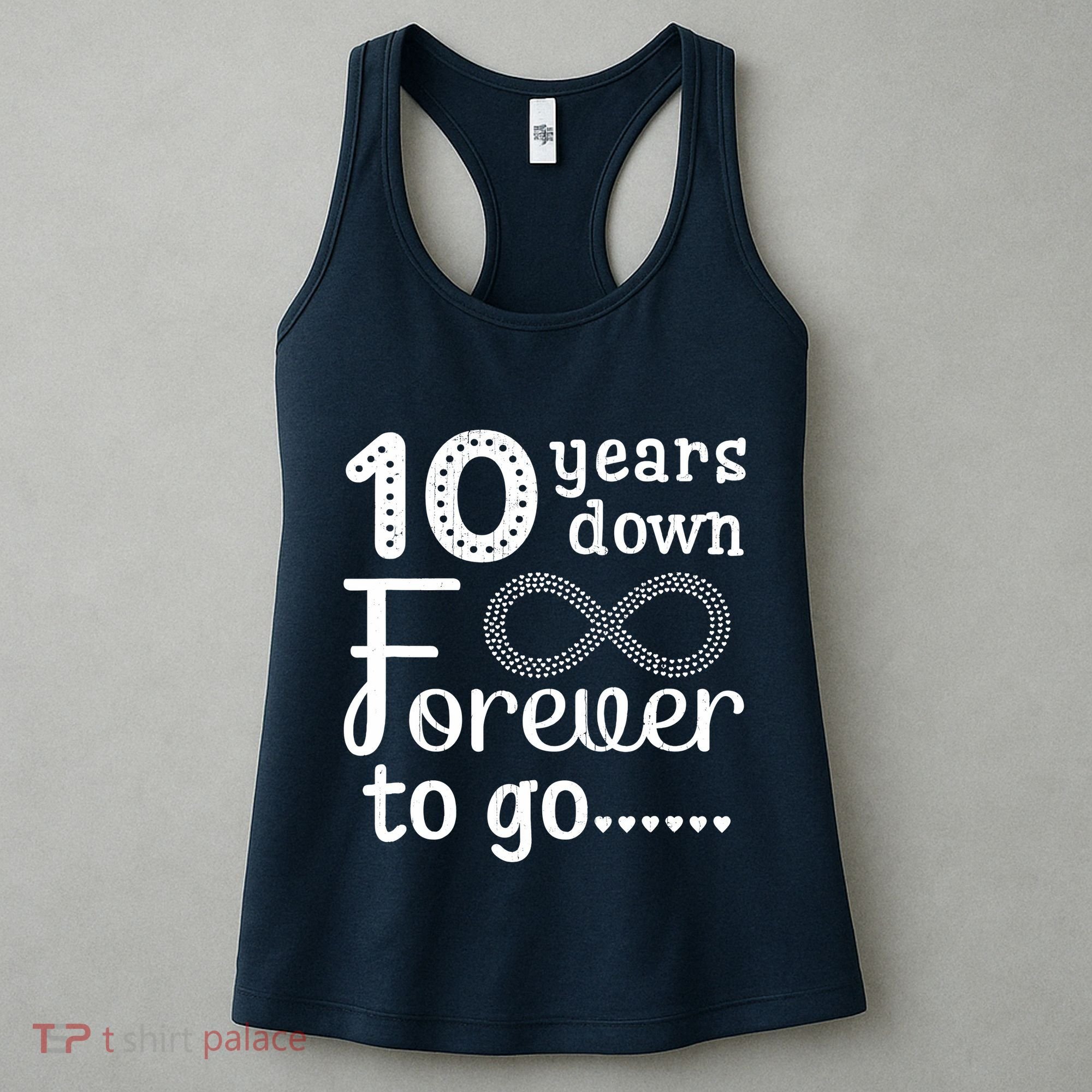 10 Years Down Forever To Go Cute 10th Wedding Anniversary Women's Tank Top