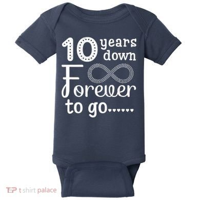 10 Years Down Forever To Go Cute 10th Wedding Anniversary Baby Bodysuit