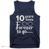 10 Years Down Forever To Go Cute 10th Wedding Anniversary Tank Top thumb 0