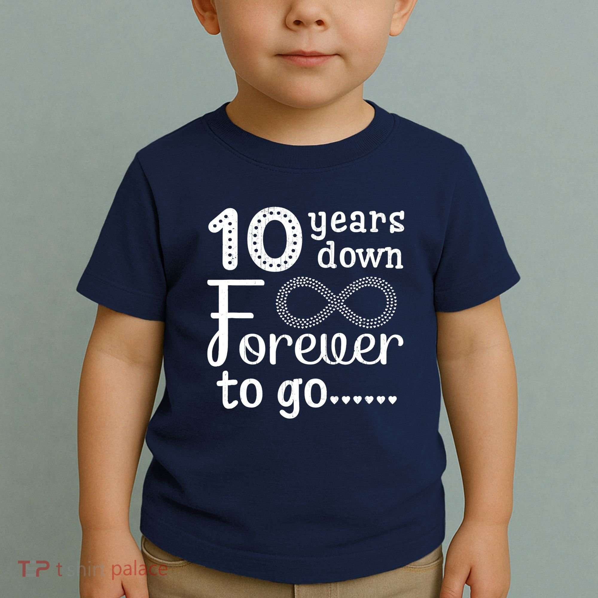 10 Years Down Forever To Go Cute 10th Wedding Anniversary Toddler T-Shirt