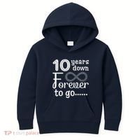 10 Years Down Forever To Go Cute 10th Wedding Anniversary Kids Hoodie thumb 0