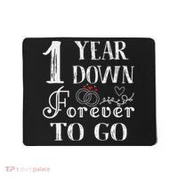1 Year Down Forever To Go Couple 1st Wedding Anniversary Mousepad thumb 0