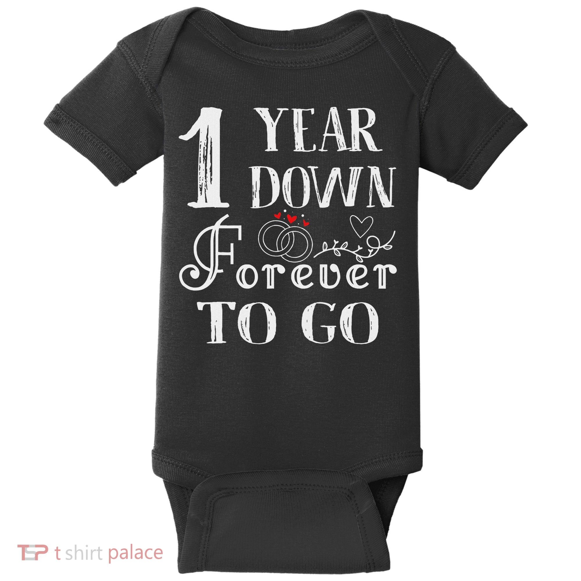 1 Year Down Forever To Go Couple 1st Wedding Anniversary Baby Bodysuit