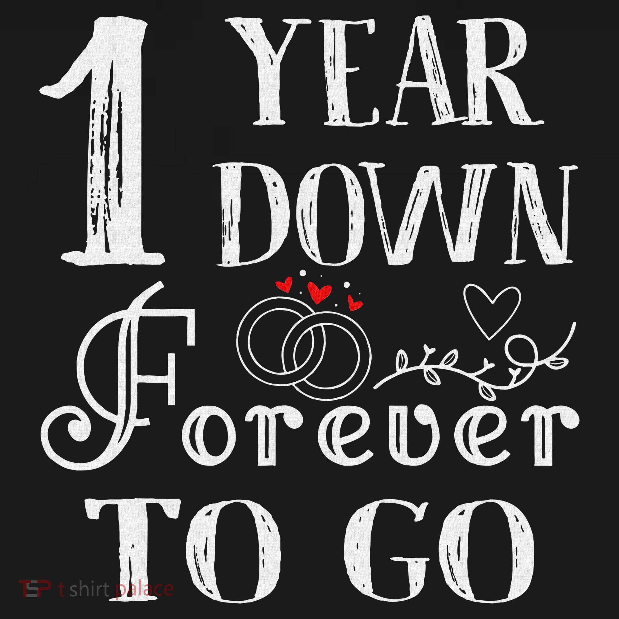 1 Year Down Forever To Go Couple 1st Wedding Anniversary Toddler Hoodie