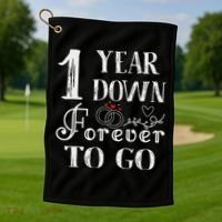1 Year Down Forever To Go Couple 1st Wedding Anniversary Golf Towel thumb 1