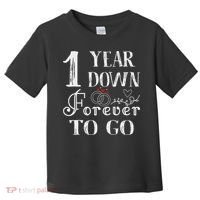 1 Year Down Forever To Go Couple 1st Wedding Anniversary Toddler T-Shirt thumb 0
