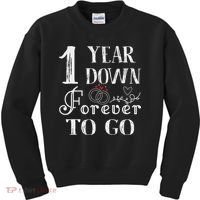 1 Year Down Forever To Go Couple 1st Wedding Anniversary Kids Sweatshirt thumb 0