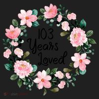 103 Years Loved 103 Years Old Cool 103rd Birthday Great Gift Women's Sweatshirt thumb 2