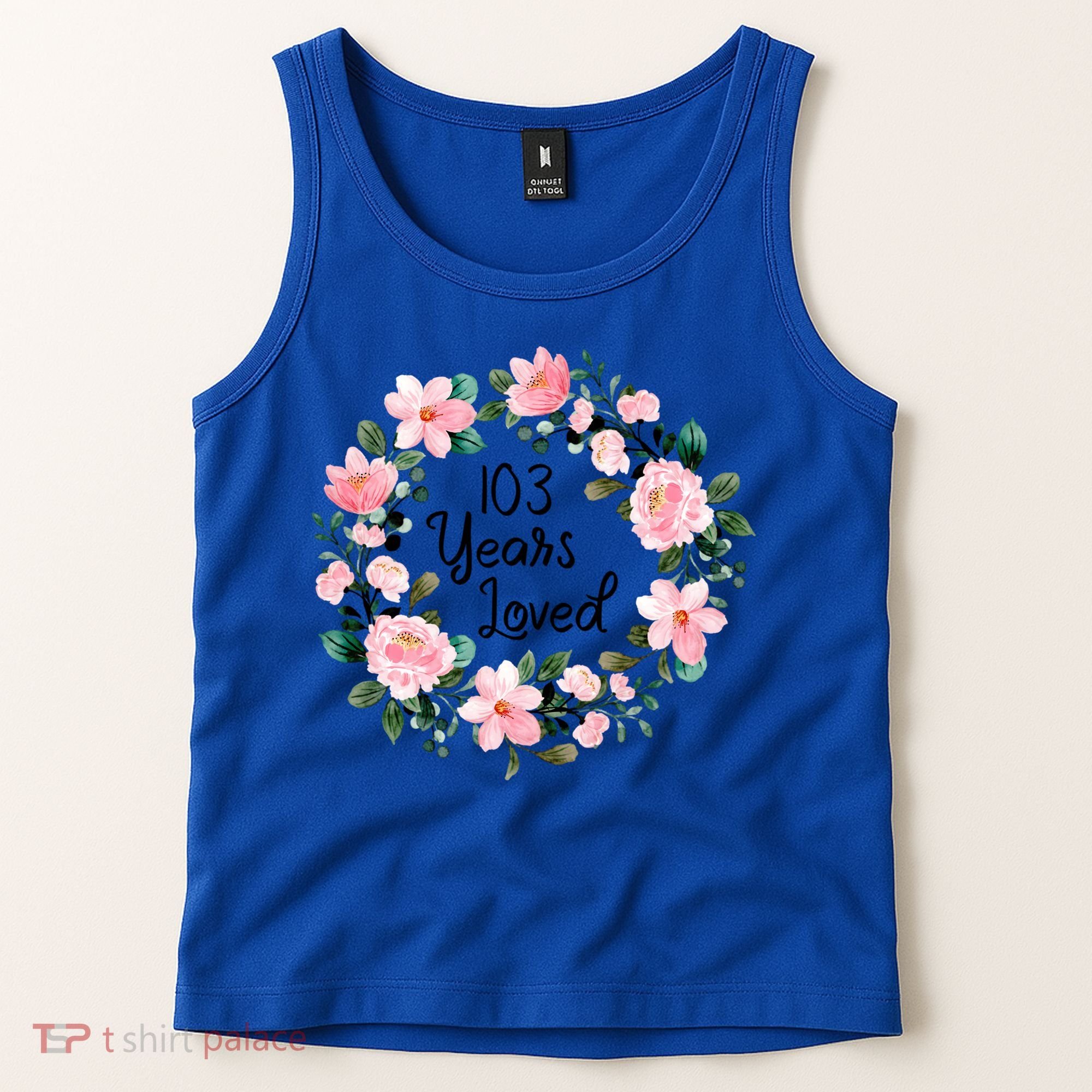 103 Years Loved 103 Years Old Cool 103rd Birthday Great Gift Tank Top