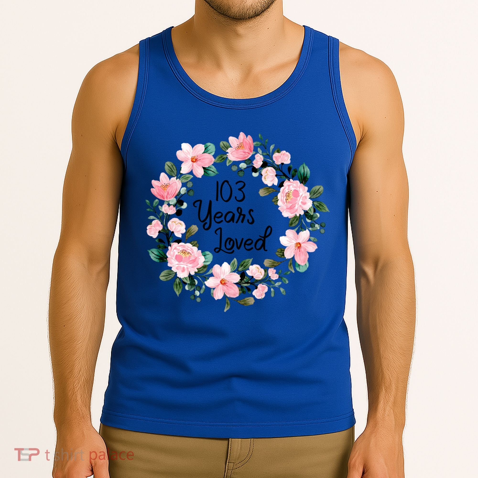 103 Years Loved 103 Years Old Cool 103rd Birthday Great Gift Tank Top