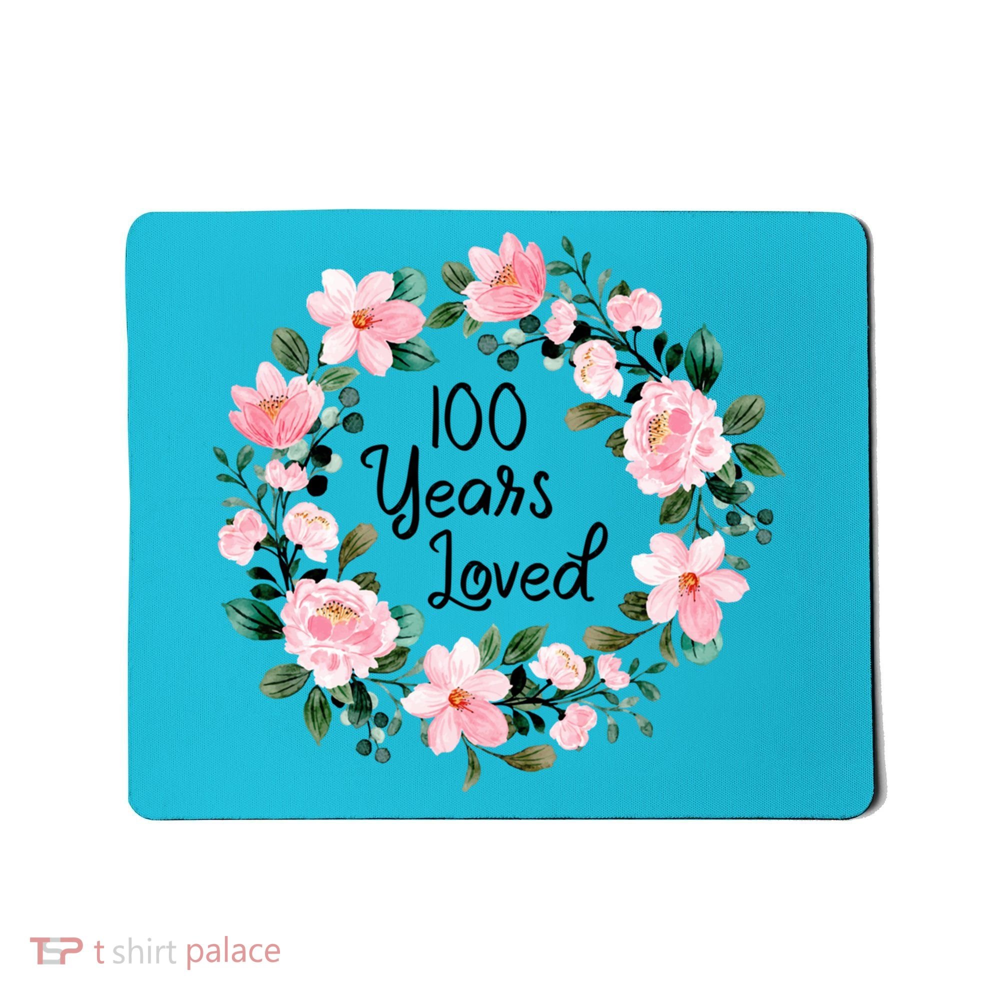 100 Years Loved Men Women 100 Years Old Cool 100th Birthday Gift Mousepad