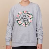 100 Years Loved Men Women 100 Years Old Cool 100th Birthday Gift Women's Sweatshirt thumb 0