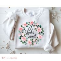 100 Years Loved Men Women 100 Years Old Cool 100th Birthday Gift Sweatshirt thumb 2