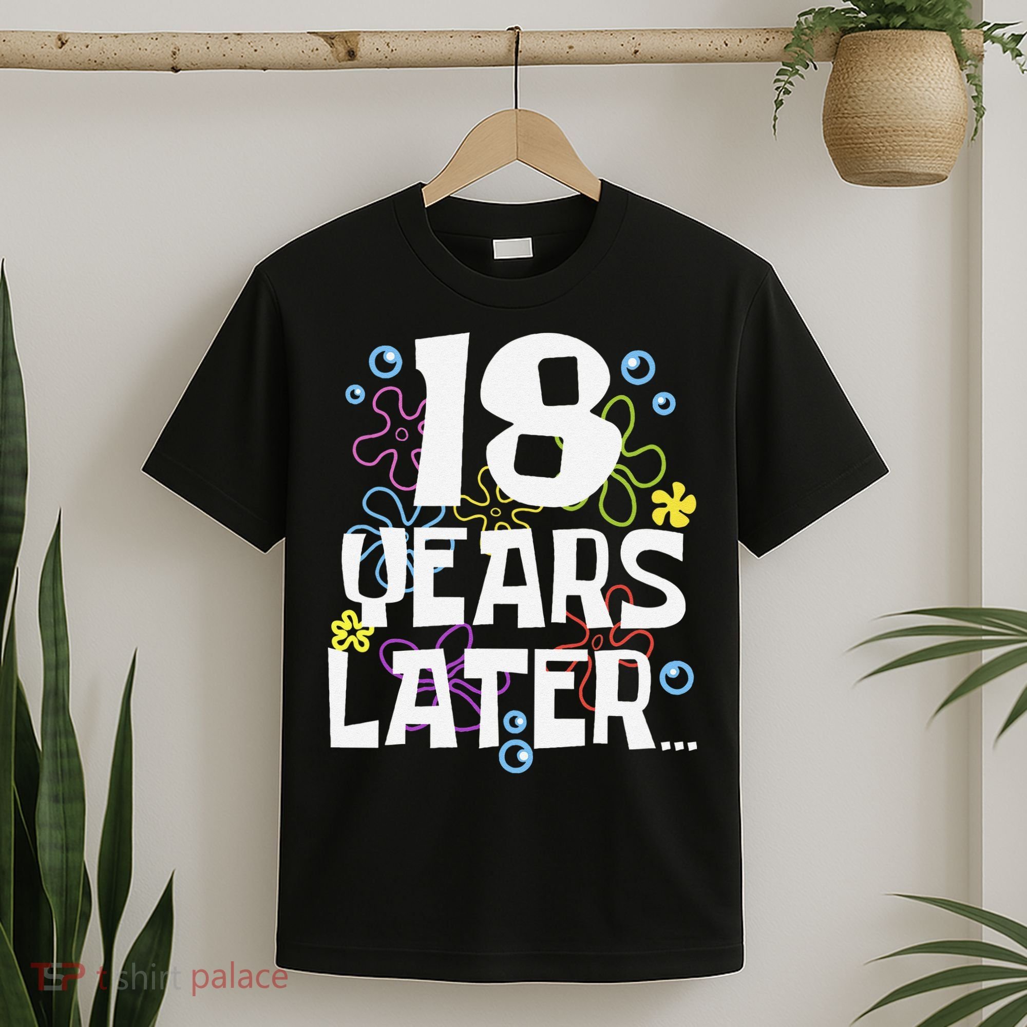 18 Years Later Eighteen 18 Year Old Birthday Gift T-Shirt