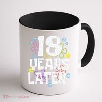 18 Years Later Eighteen 18 Year Old Birthday Gift Coffee Mug thumb 1