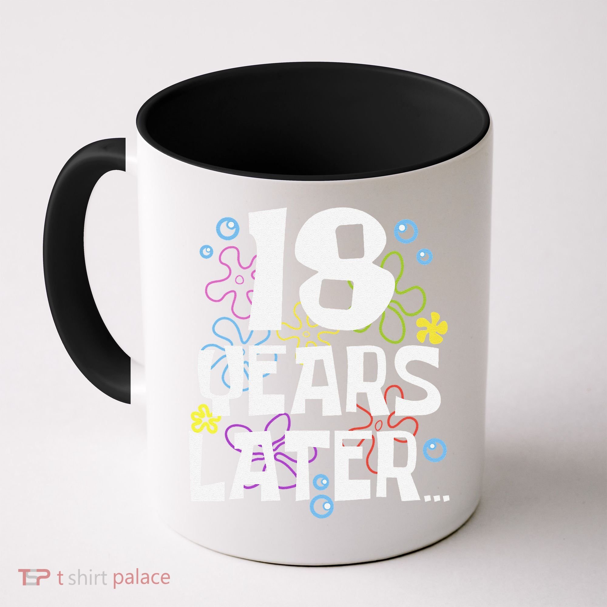 18 Years Later Eighteen 18 Year Old Birthday Gift Coffee Mug
