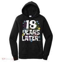 18 Years Later Eighteen 18 Year Old Birthday Gift Women's Hoodie thumb 0