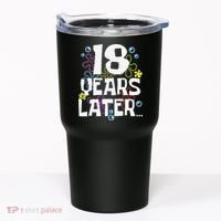 18 Years Later Eighteen 18 Year Old Birthday Gift Tumbler thumb 0