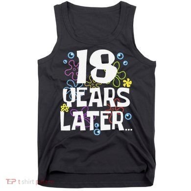 18 Years Later Eighteen 18 Year Old Birthday Gift Tank Top
