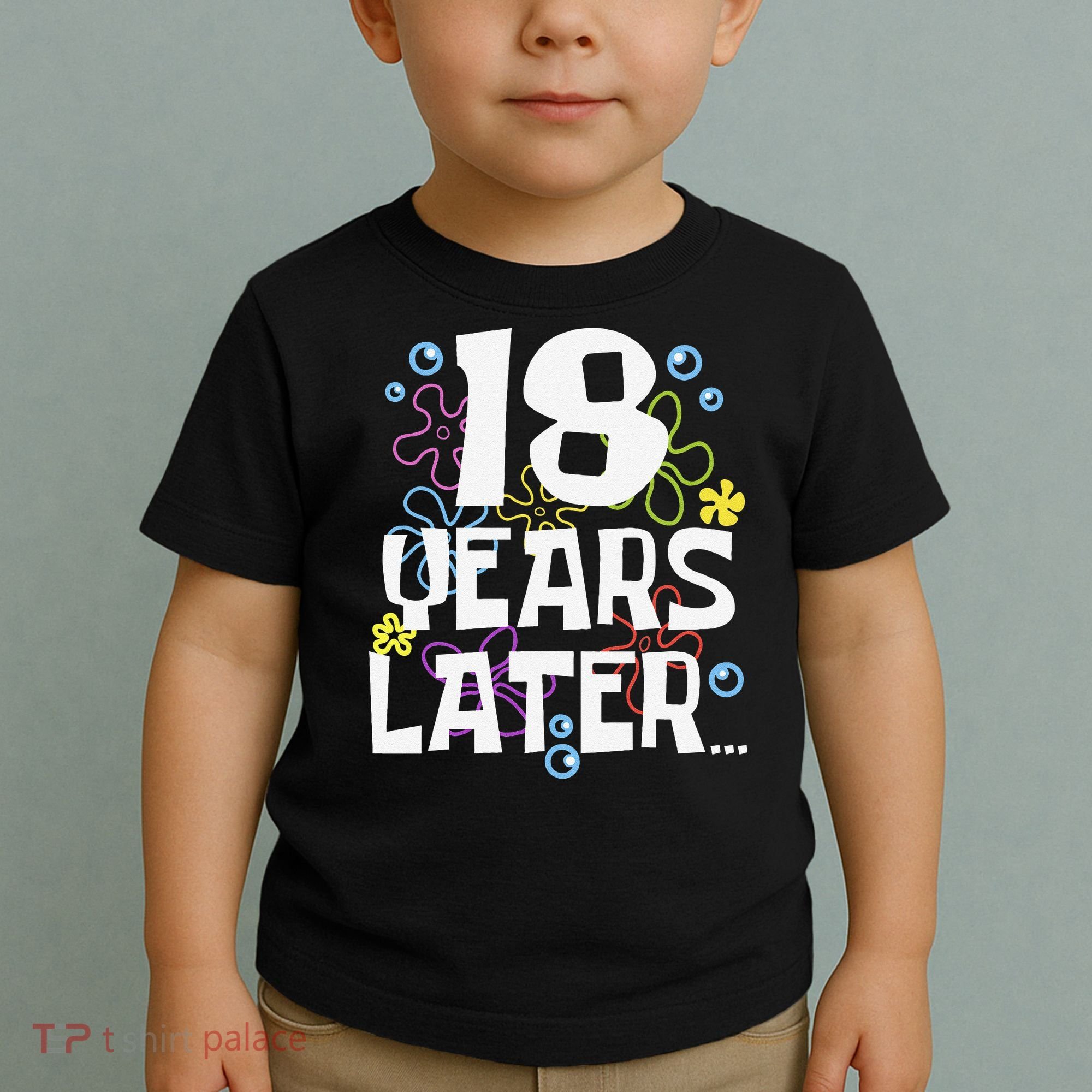 18 Years Later Eighteen 18 Year Old Birthday Gift Toddler T-Shirt