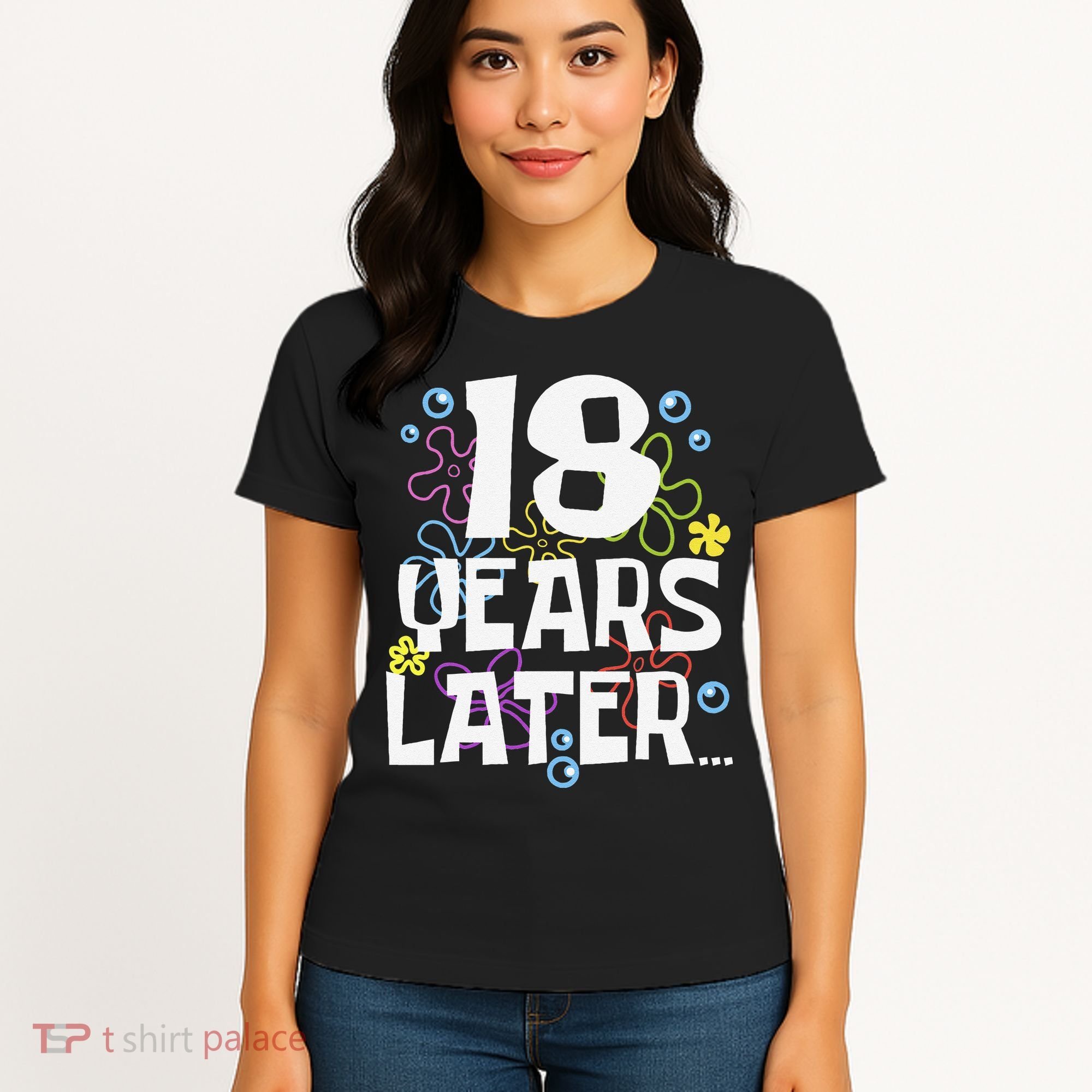 18 Years Later Eighteen 18 Year Old Birthday Gift Women's T-Shirt
