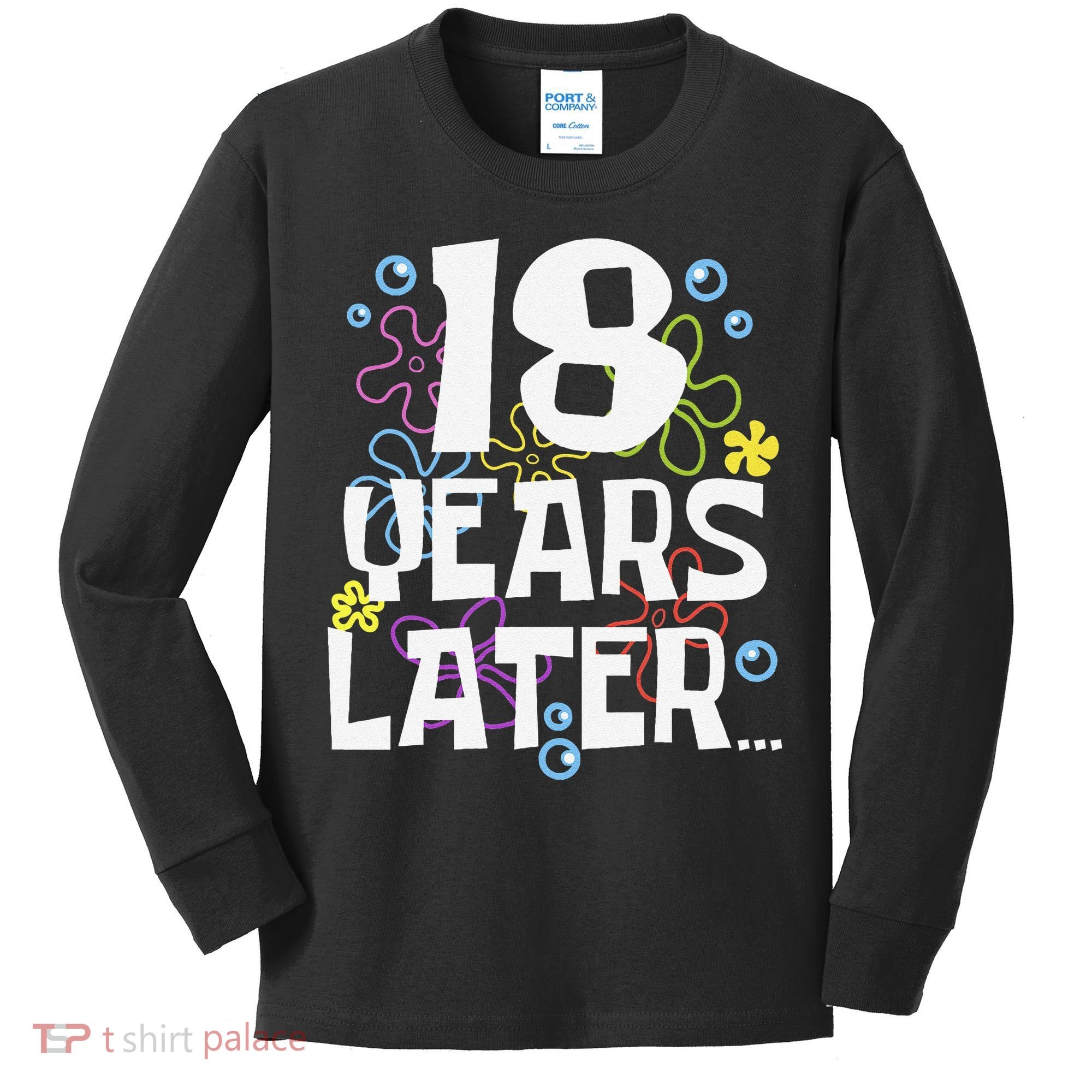 18 Years Later Eighteen 18 Year Old Birthday Gift Kids Long Sleeve Shirt