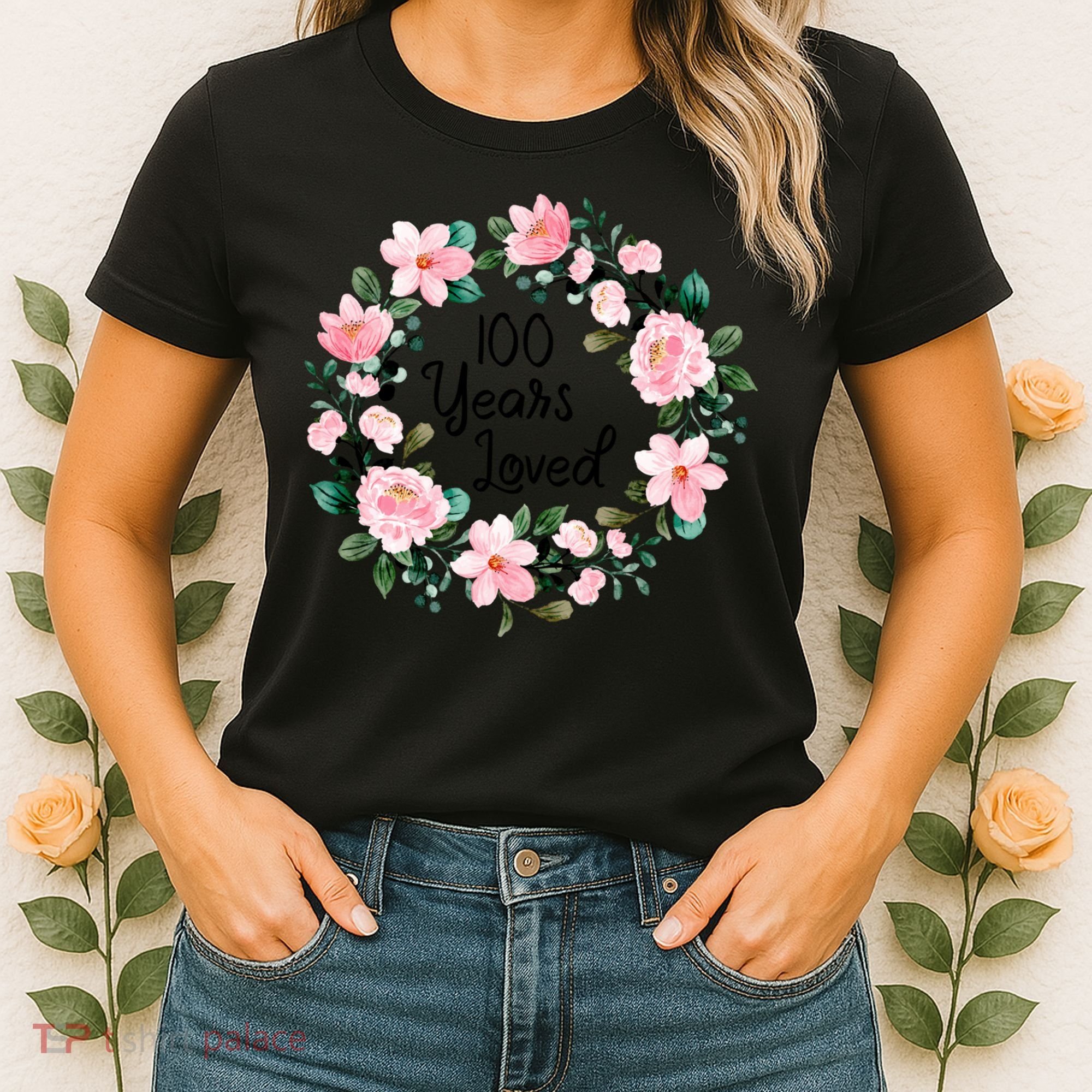 100 Years Loved Men Women 100 Years Old Cool 100th Birthday Gift Women's T-Shirt