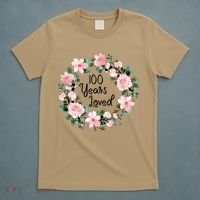 100 Years Loved Men Women 100 Years Old Cool 100th Birthday Gift T-Shirt thumb 5
