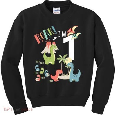 1 Year Old Roar Im 1 1st Birthday Boy T Rex Dinosaur Kids Sweatshirt