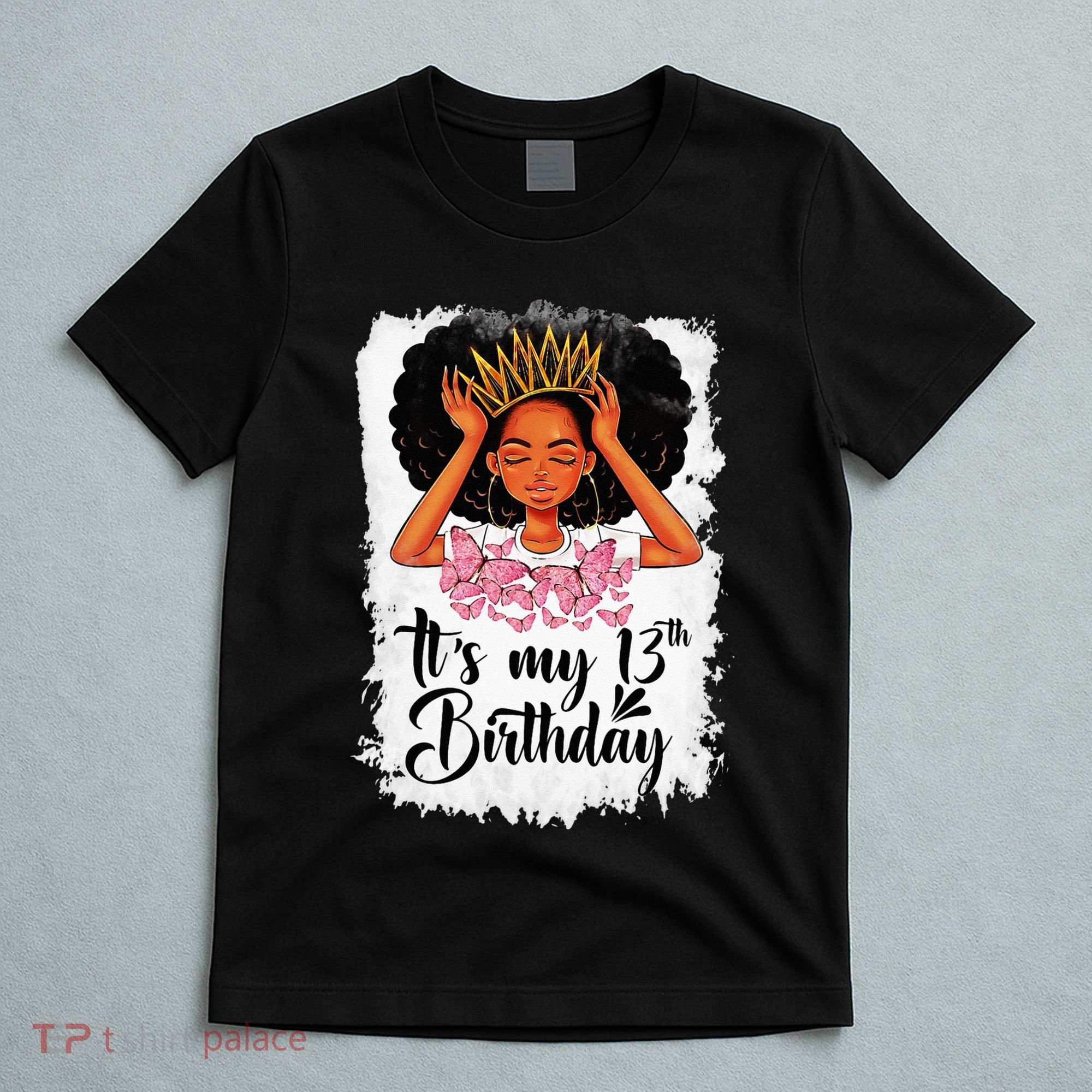 13 Year Old Gift Women Teenager Its My 13th Birthday T-Shirt