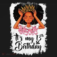 13 Year Old Gift Women Teenager Its My 13th Birthday T-Shirt thumb 7