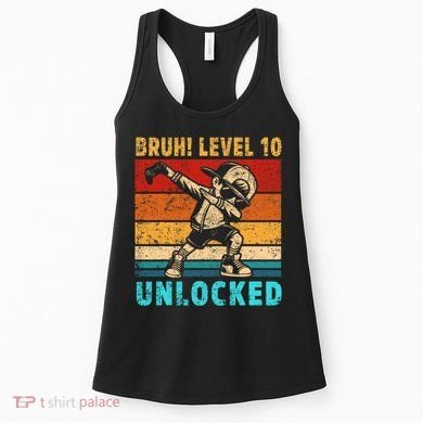 10 Year Old Birthday Dabbing Boy Bruh 10th Level Unlocked Women's Tank Top