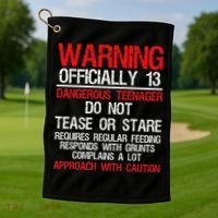 13 Years Old Warning Dangerous Teenager 13th Birthday Golf Towel thumb 1
