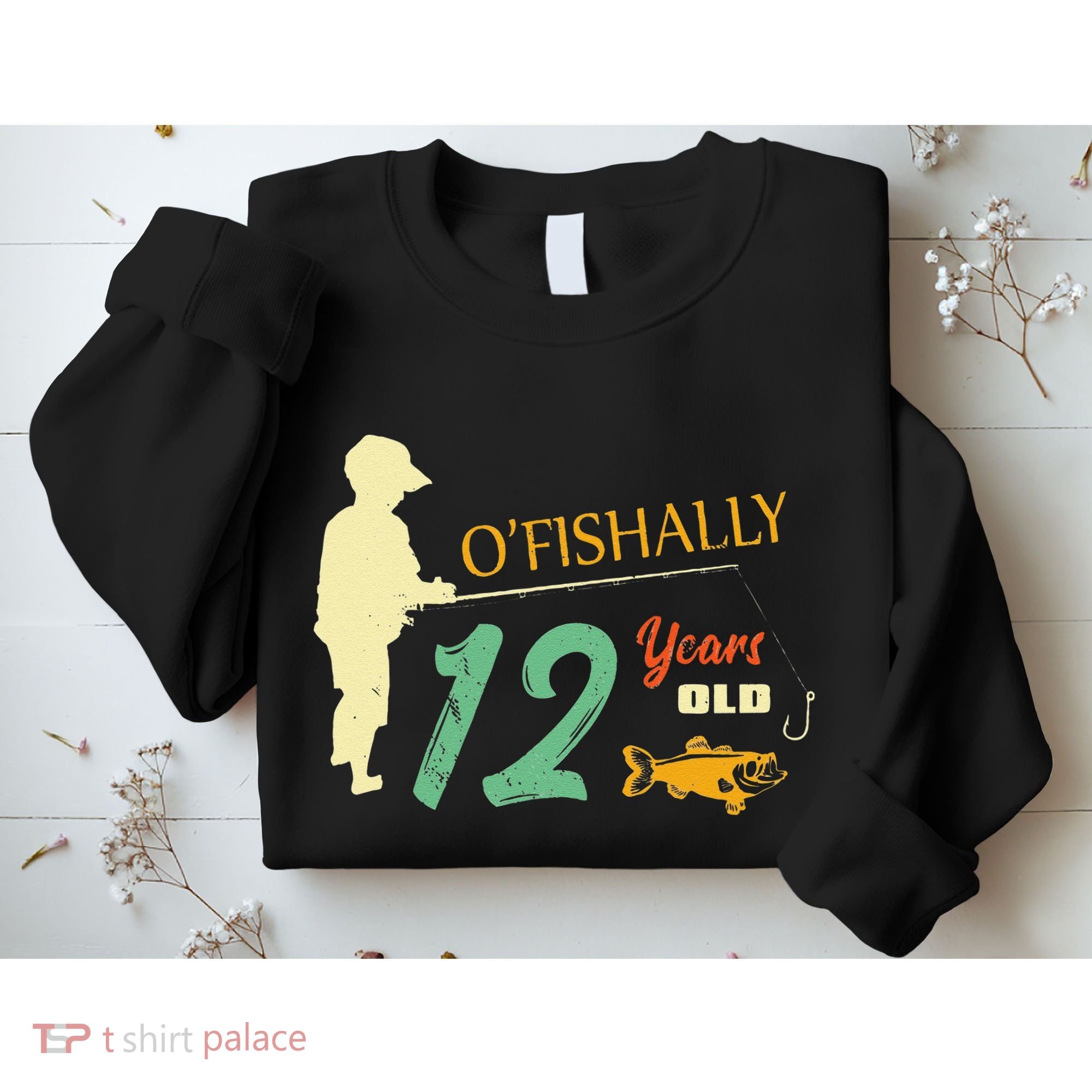 12 Year Old Fishing Gift 12 Yo Twelve Year Old 12th Birthday Sweatshirt