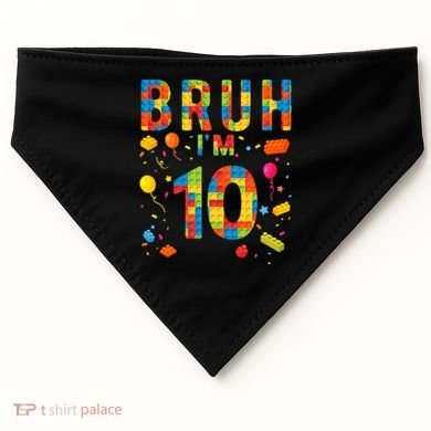 10 Year Old Building Blocks Bruh 10th Birthday Boy USA-Made Doggie Bandana