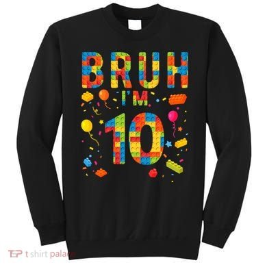 10 Year Old Building Blocks Bruh 10th Birthday Boy Sweatshirt