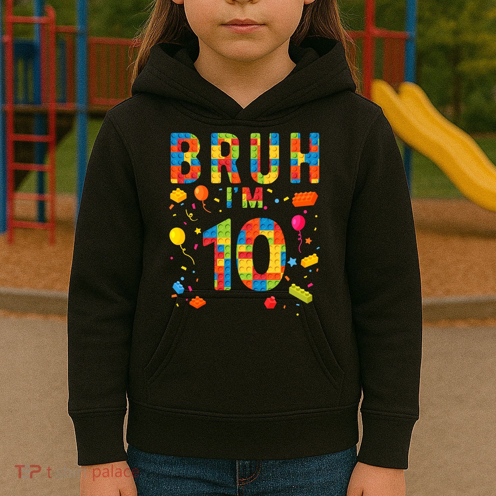 10 Year Old Building Blocks Bruh 10th Birthday Boy Kids Hoodie