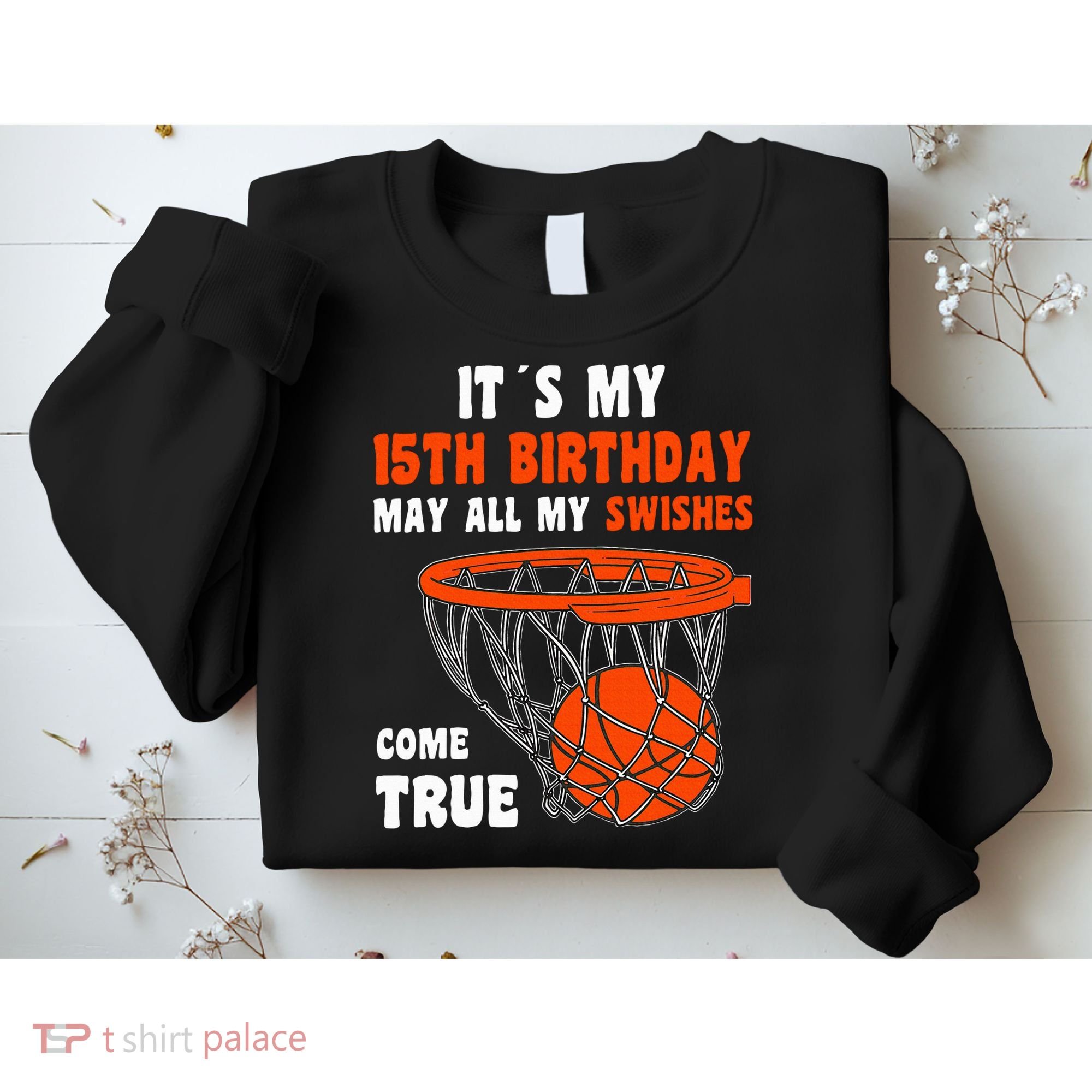 15 Year Old Happy 15th Birthday Basketball 15th Birthday Sweatshirt