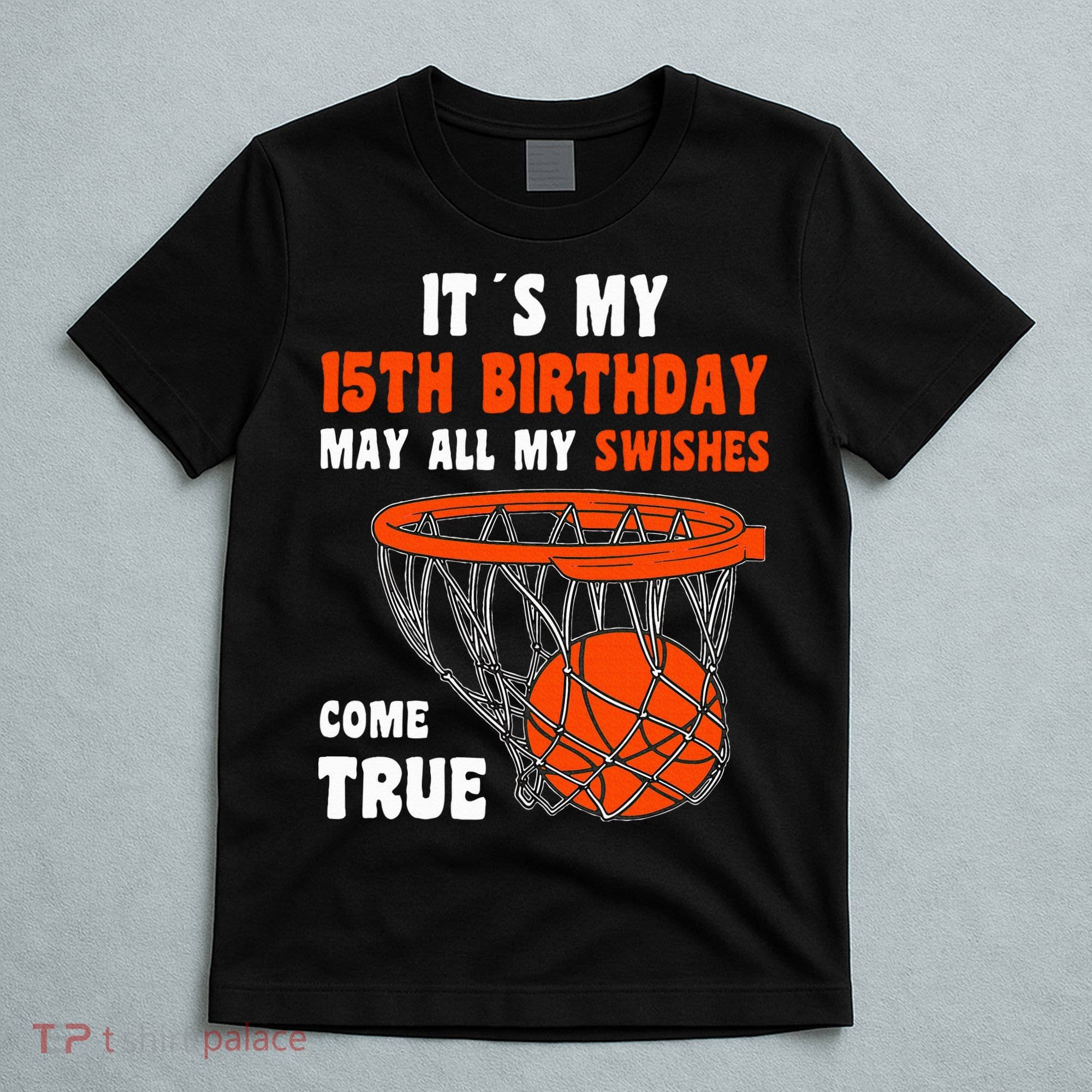 15 Year Old Happy 15th Birthday Basketball 15th Birthday T-Shirt
