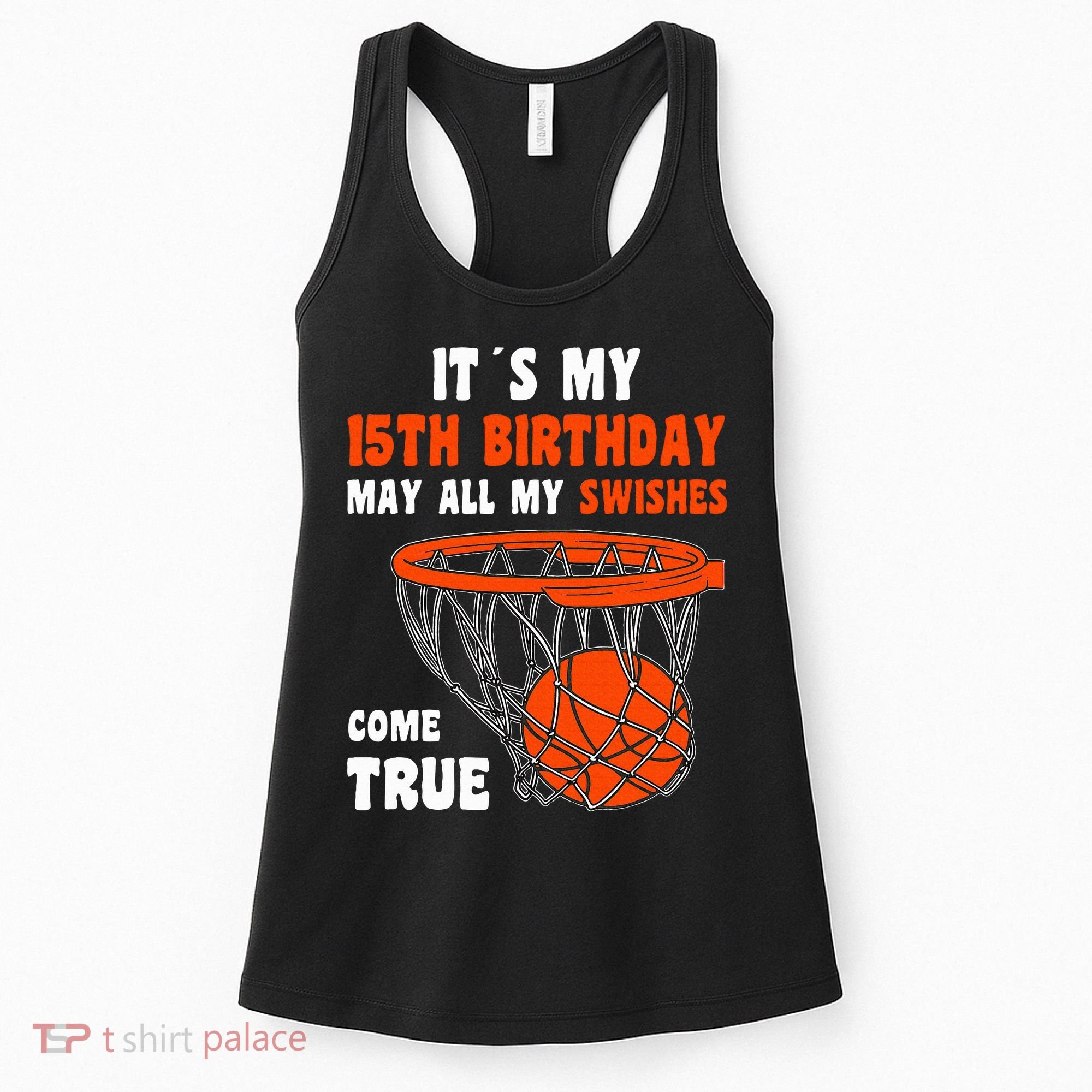 15 Year Old Happy 15th Birthday Basketball 15th Birthday Women's Tank Top