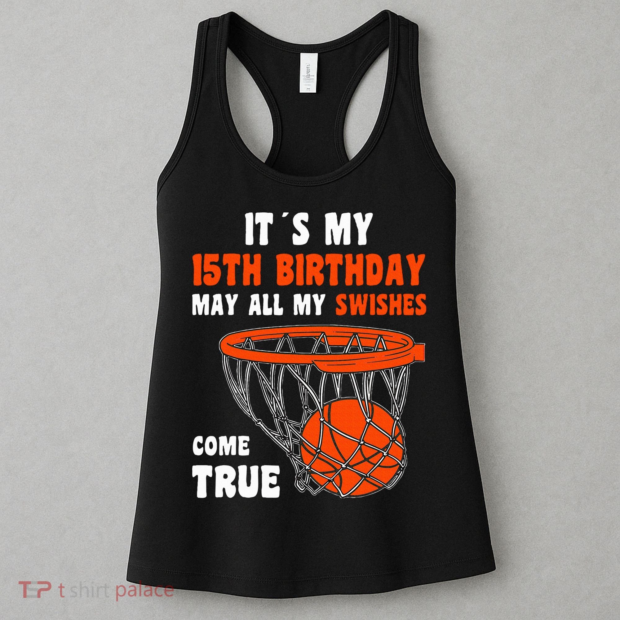 15 Year Old Happy 15th Birthday Basketball 15th Birthday Women's Tank Top